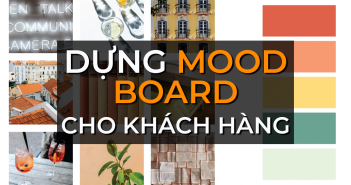 Dựng mood board cho khách hàng