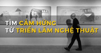 Lấy cảm hứng từ các triển lãm nghệ thuật