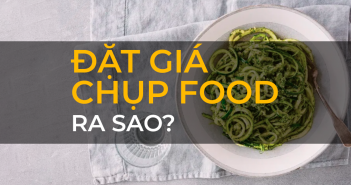 Báo giá chụp food như thế nào ?