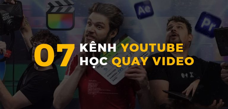 Các kênh Youtube đầu bảng cho học quay video youtueb chanels for video