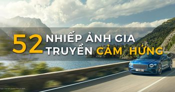 52 nhiếp ảnh gia nổi tiếng truyền cảm hứng