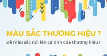 Màu sắc trong thương hiệu nói lên điều gì ?