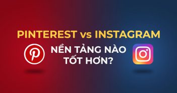 Pinterest và Instagram: Nền tảng nào tốt hơn cho người làm sáng tạo?