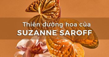 Thiên đường hoa với Suzanne Saroff