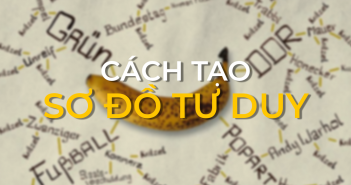 Cách tạo sơ đồ tư duy – Mindmap