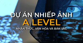 Dự án nhiếp ảnh A level: Nhận thức, văn hóa và bản sắc