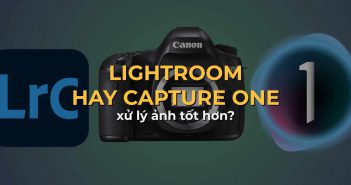Phần mềm xử lý ảnh raw Canon tốt hơn: Lightroom hay Capture One?