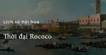 Lịch sử hội họa – Part 24: Thời đại Rococo