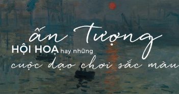 Trào lưu hội họa Ấn tượng hay “những cuộc dạo chơi sắc màu”