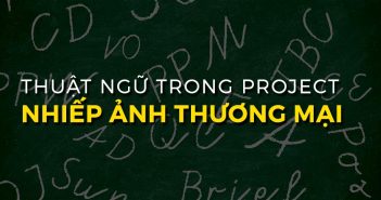 Các thuật ngữ trong dự án commercial photography
