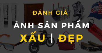 04 yếu tố để đánh giá một tấm ảnh ecommerce