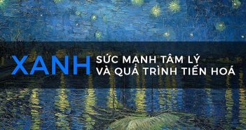 Làm chủ màu sắc – Sức mạnh tâm lý và quá trình tiến hoá của màu xanh dương
